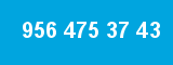 956 475 37 43